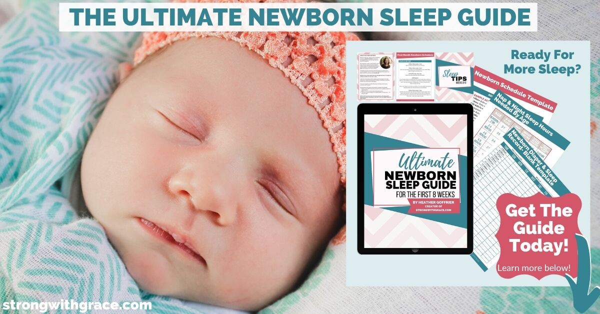 The Ultimate Newborn Sleep Guide Strong With Grace