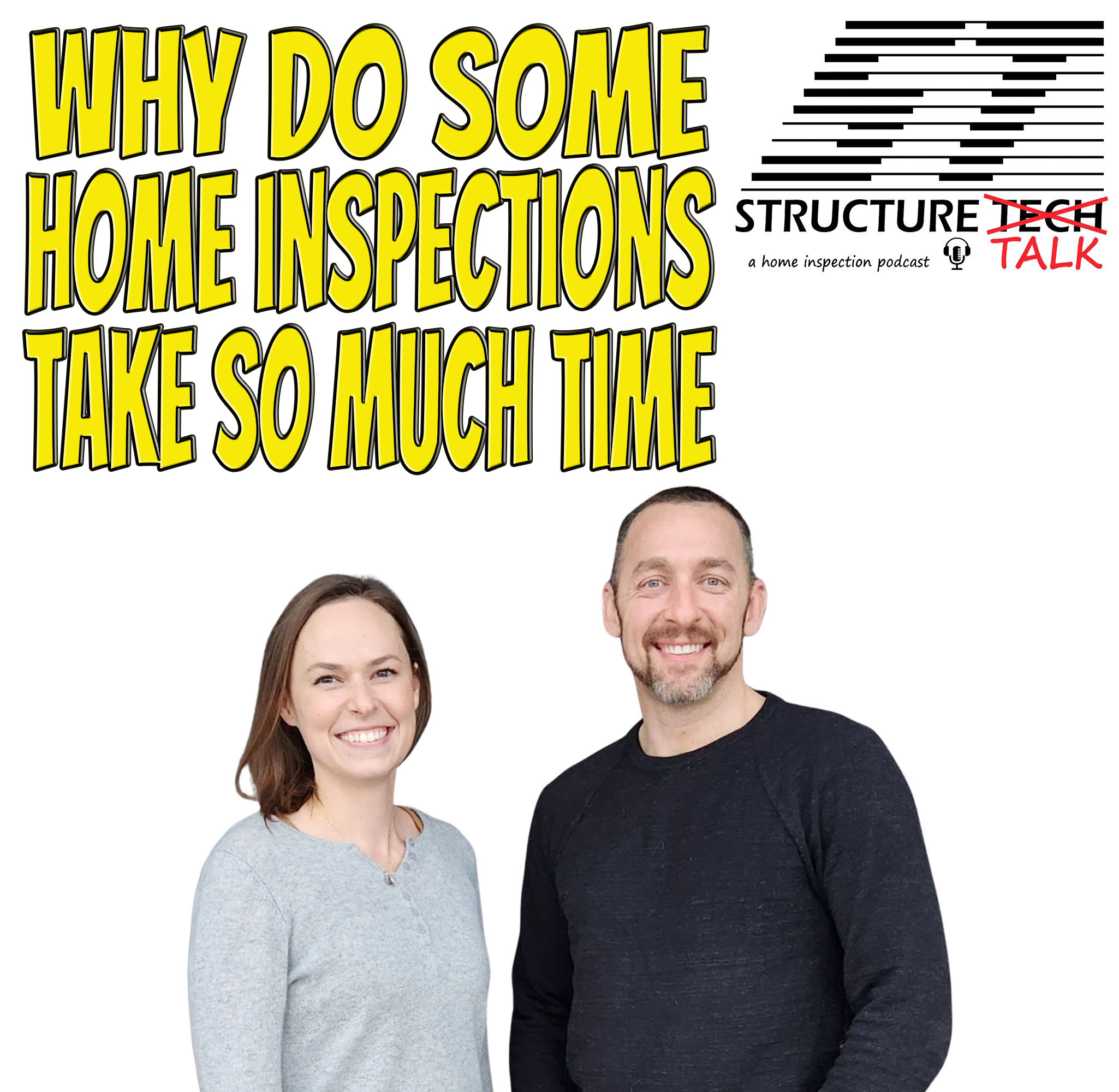 PODCAST Why do some home inspections take so much time Structure