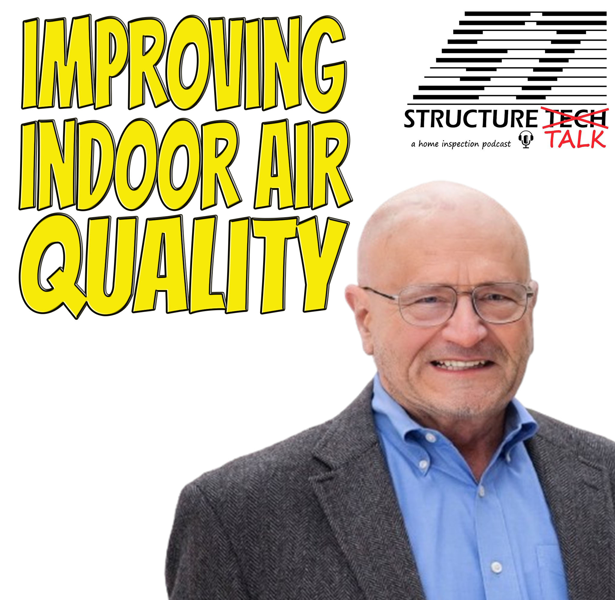 PODCAST Improving Indoor Air Quality (with Jeff May) Structure Tech