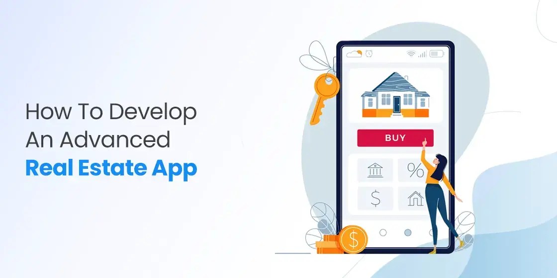 Basics of Real Estate App Development Like Zillow and Trulia