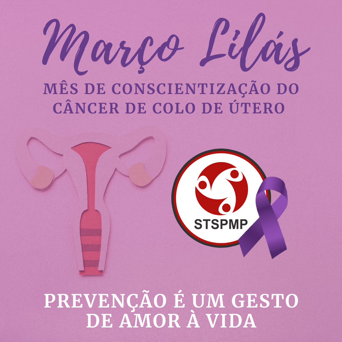 LilÃ¡s Campanha alerta sobre prevenÃ§Ã£o do cÃ¢ncer de colo do Ãºtero