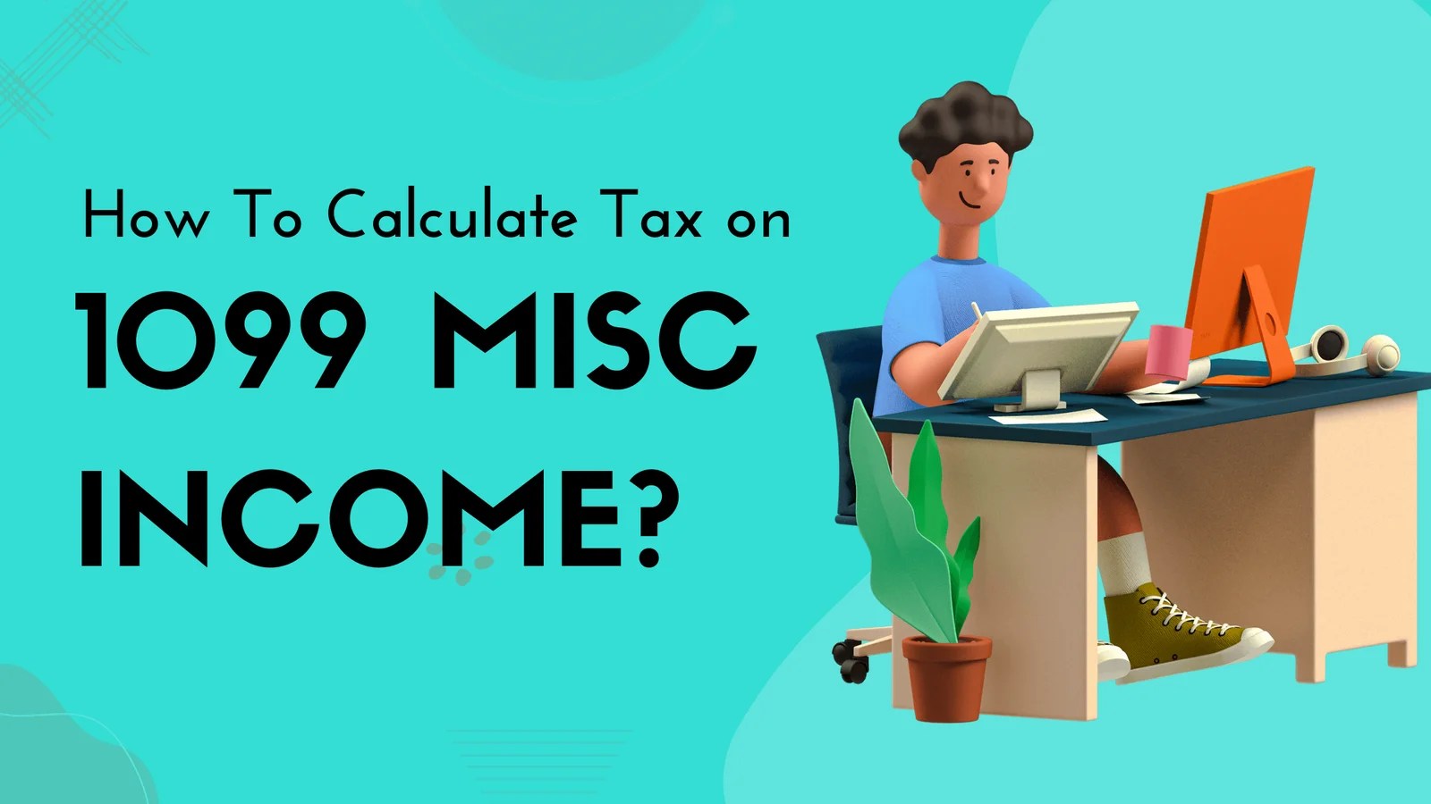 How To Calculate Tax on 1099 Misc