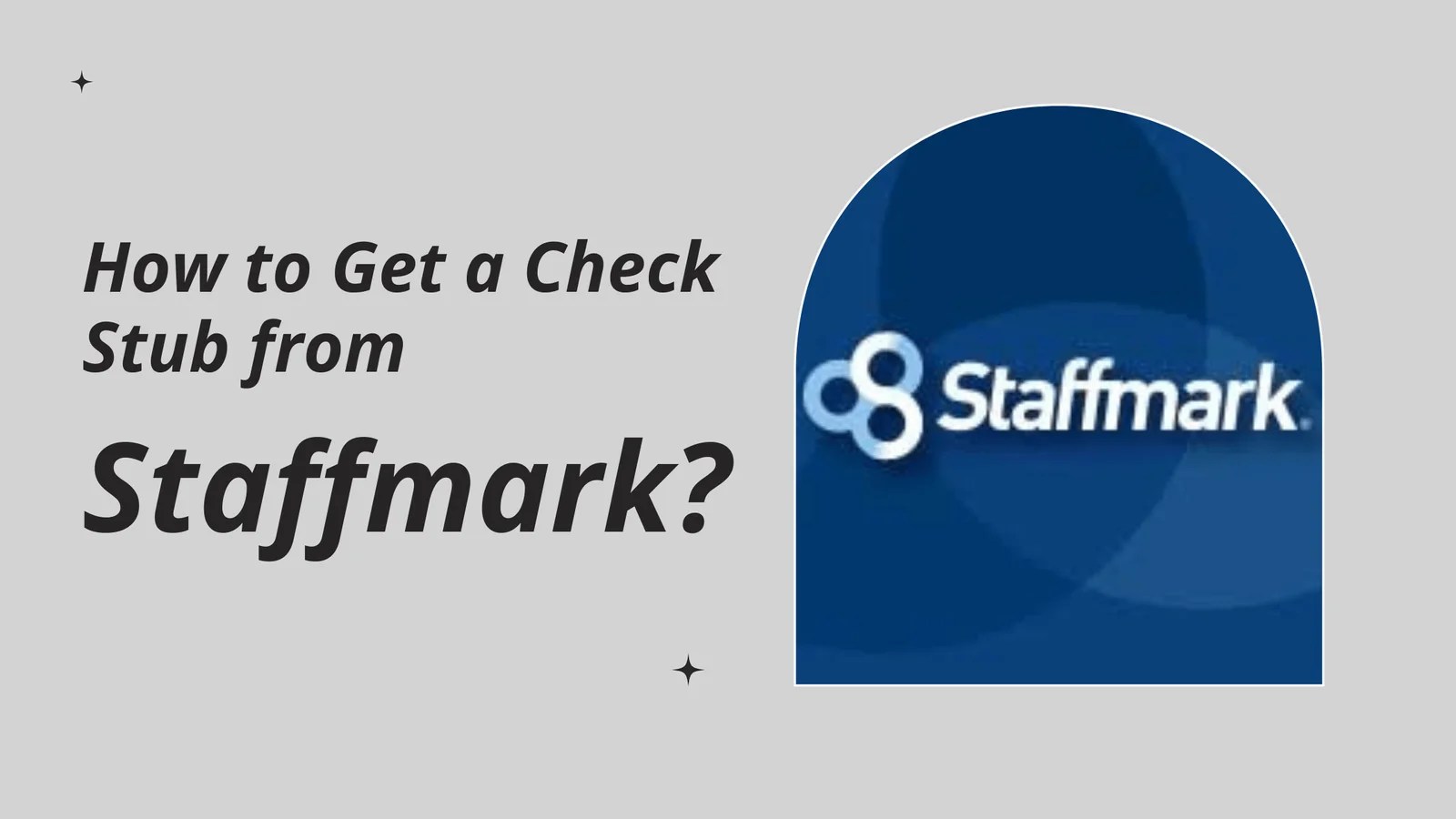 How to Get a Pay Stubs from Staffmark?