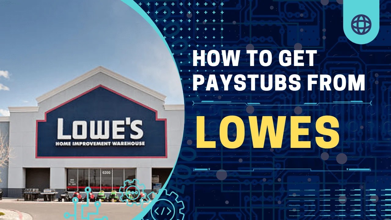 How to Get a Lowes Paystubs?