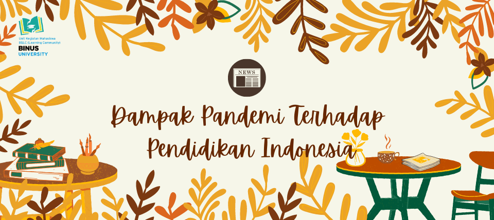 Dampak Pandemi Covid19 Terhadap Pendidikan Indonesia BSLC