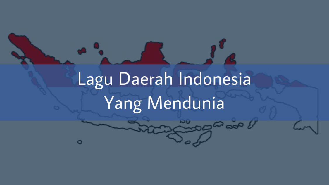 Lagu Daerah Indonesia yang Mendunia – Paramabira