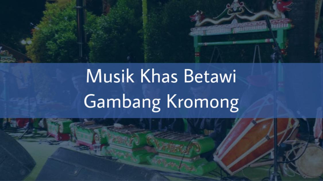 Musik Khas Betawi Gambang Kromong – Paramabira