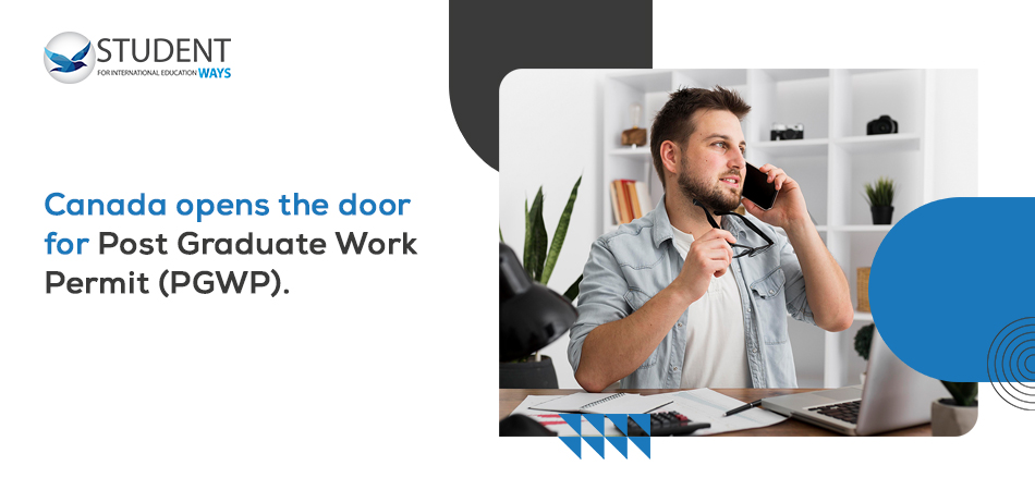 PGWP holders can now submit application for new open work permits 2021