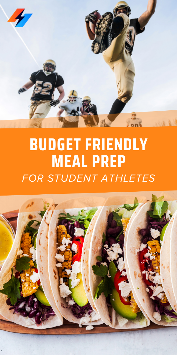 Athlete Meal Prep for Students Student Athlete Nutrition