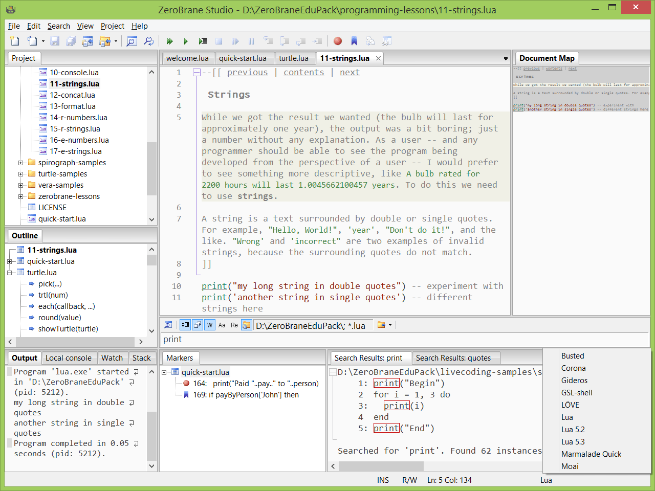 Features ZeroBrane Studio Lua IDE/editor/debugger for Windows, Mac
