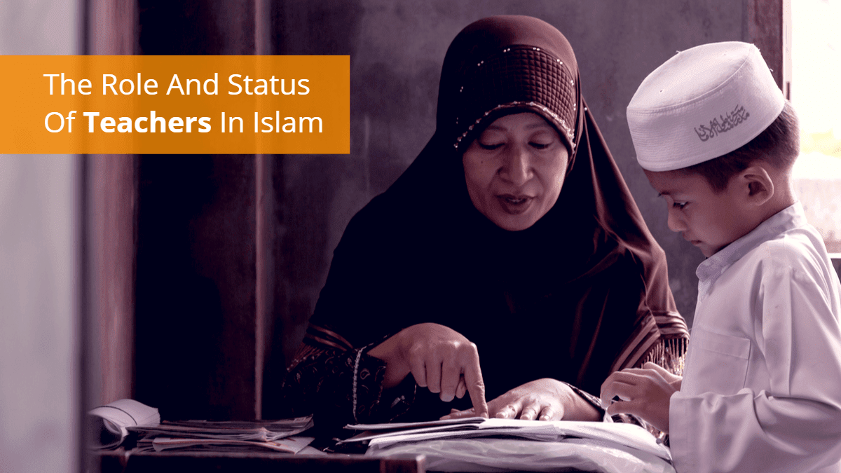 The Role And Status Of Teachers In Islam Studio Arabiya