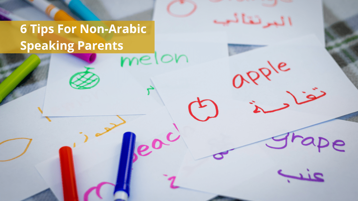6 Tips For NonArabic Speaking Parents Studio Arabiya