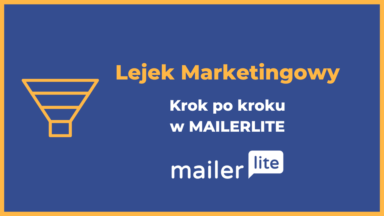 Lejek Marketingowy Krok Po Kroku MAILERLITE