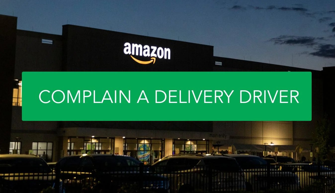 How to Complain About Amazon Delivery Driver? A Guide for Unsatisfied