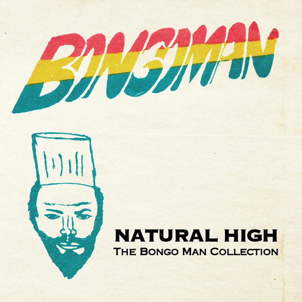 Natural High The Bongo Man Collection, a compilation of rarities from