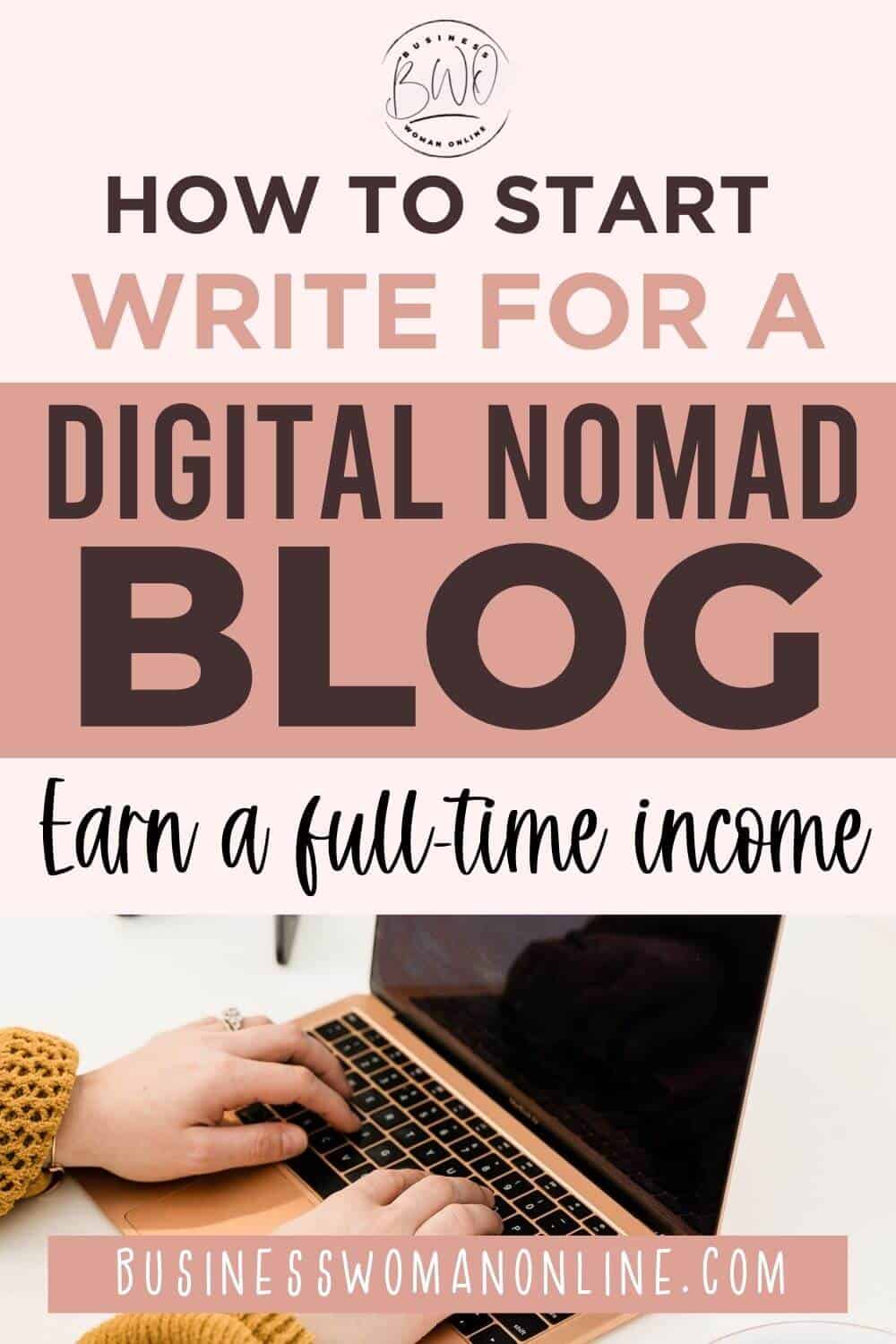 How To Start Write For A Digital Nomad Blog The Ultimate Guide