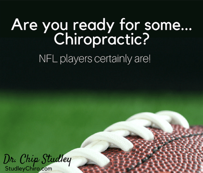 Are you ready for some...chiropractic? NFL players certainly are! Studley Chiropractic