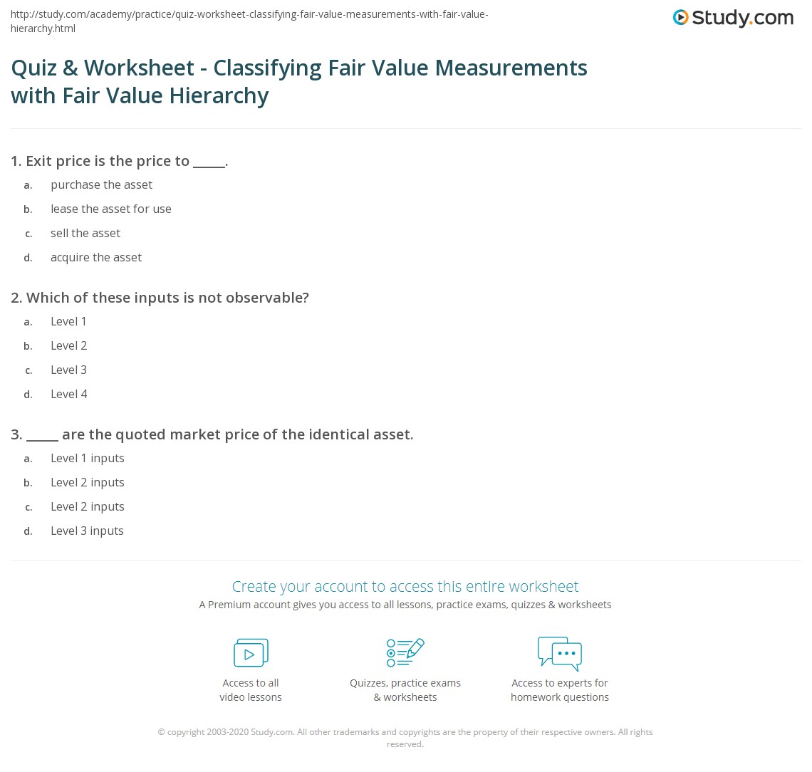 Quiz & Worksheet Classifying Fair Value Measurements with Fair Value