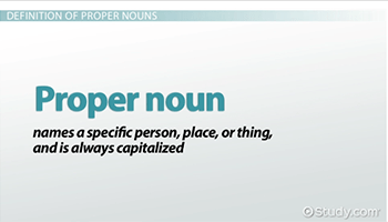 Proper Noun List, Examples & Sentences - Lesson | Study.com