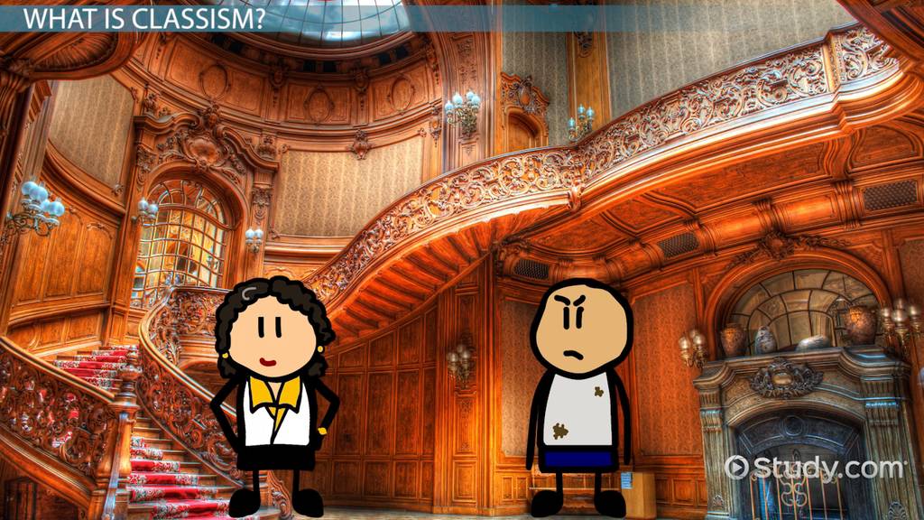 Classism Definition, Types & Examples - Lesson | Study.com