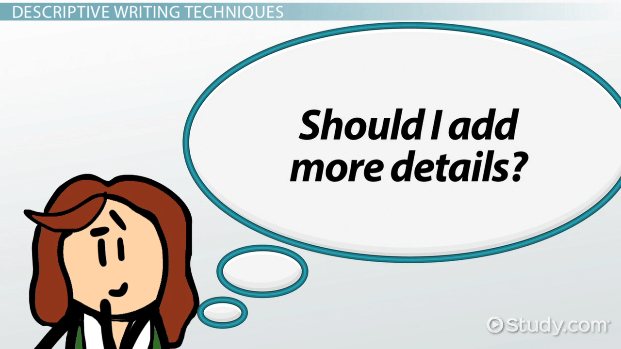 Descriptive Writing Definition, Techniques & Examples Video & Lesson
