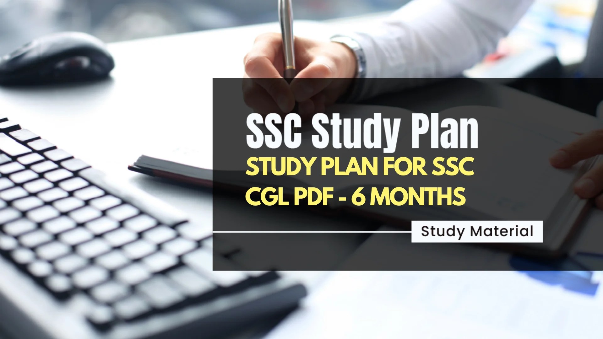 6 Months Study Plan for SSC CGL Get PDF