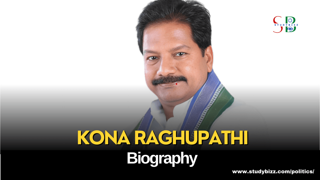 Kona Raghupathi Biography, Age, Spouse, Family, Native, Political party