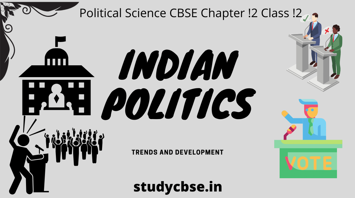 [Latest] Indian Politics Ch 12 Pol Science Best Note 2021