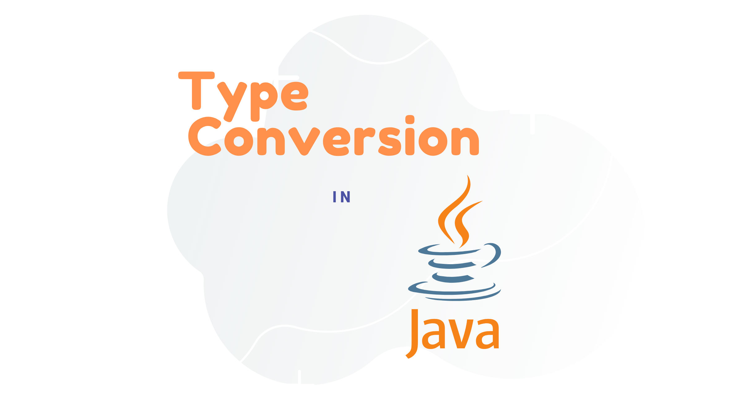 Type Conversion in Java Study Experts