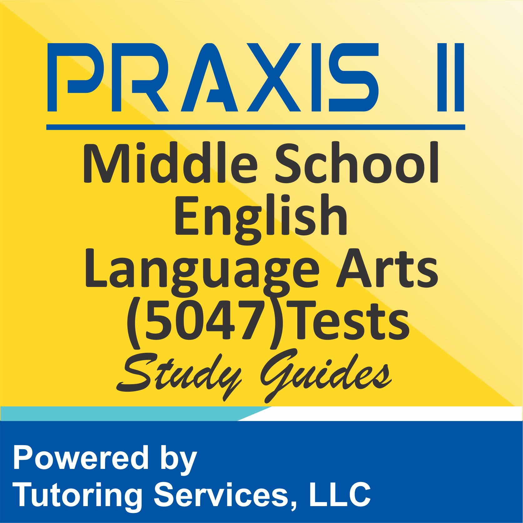Praxis Middle School English Language Arts (5047) Prep.