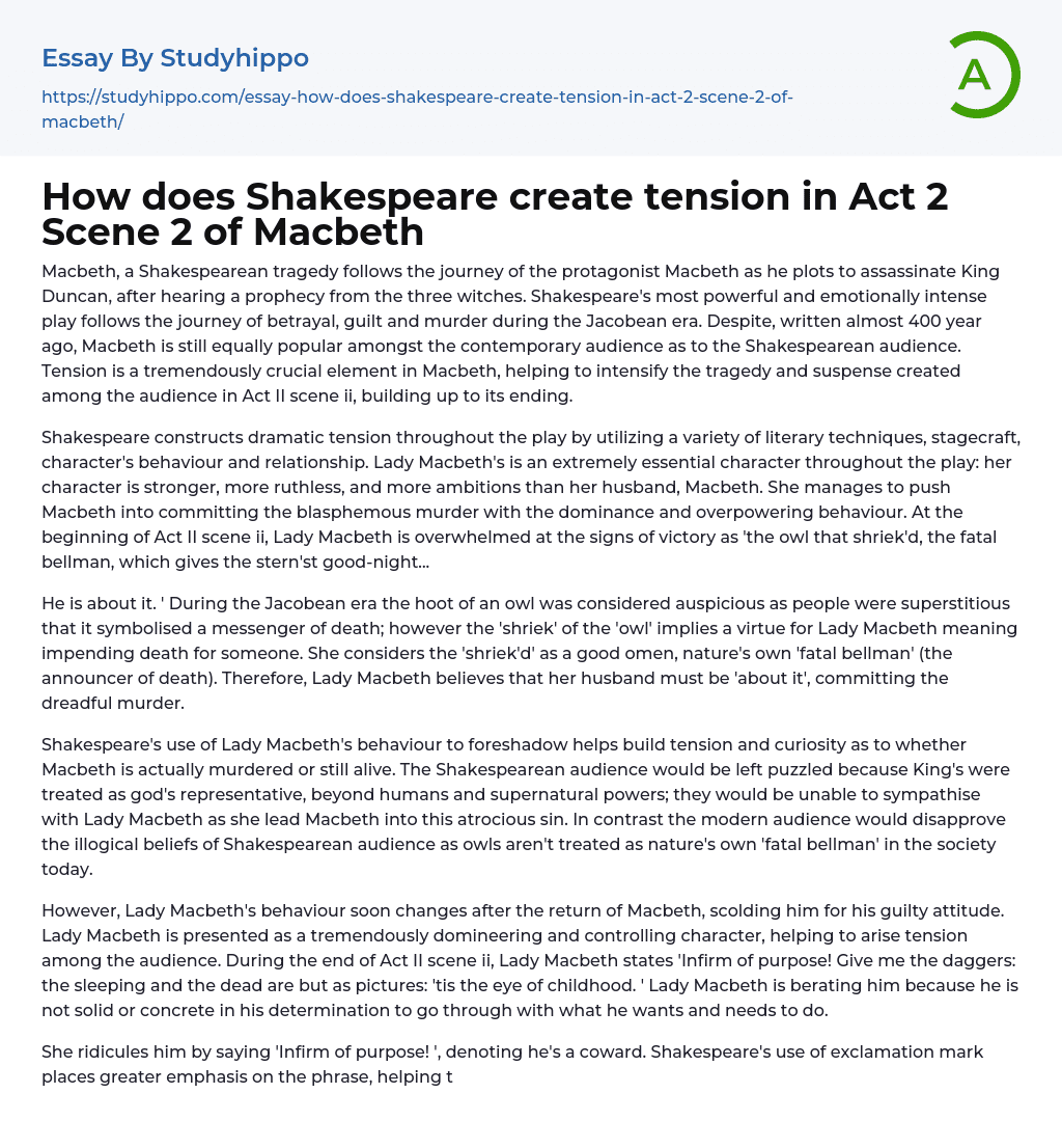 How does Shakespeare create tension in Act 2 Scene 2 of Macbeth Essay
