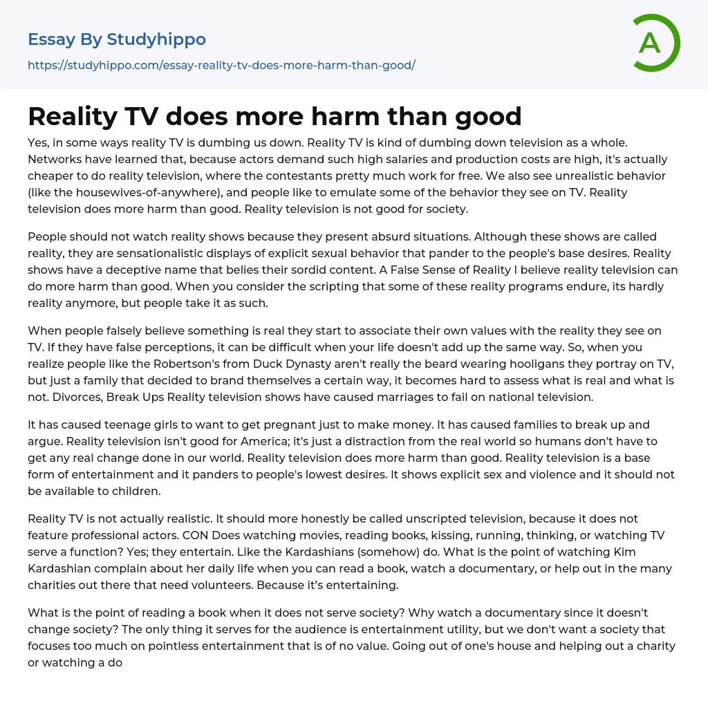 Reality TV does more harm than good Essay Example