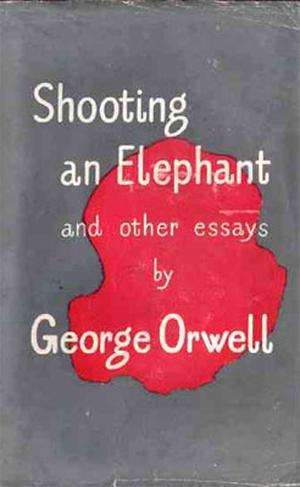 Essays On "Shooting An Elephant" - Free Essay Examples And Book Summary