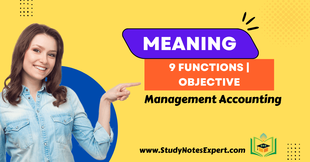 Effective 9 Functions Objective of Management Accounting