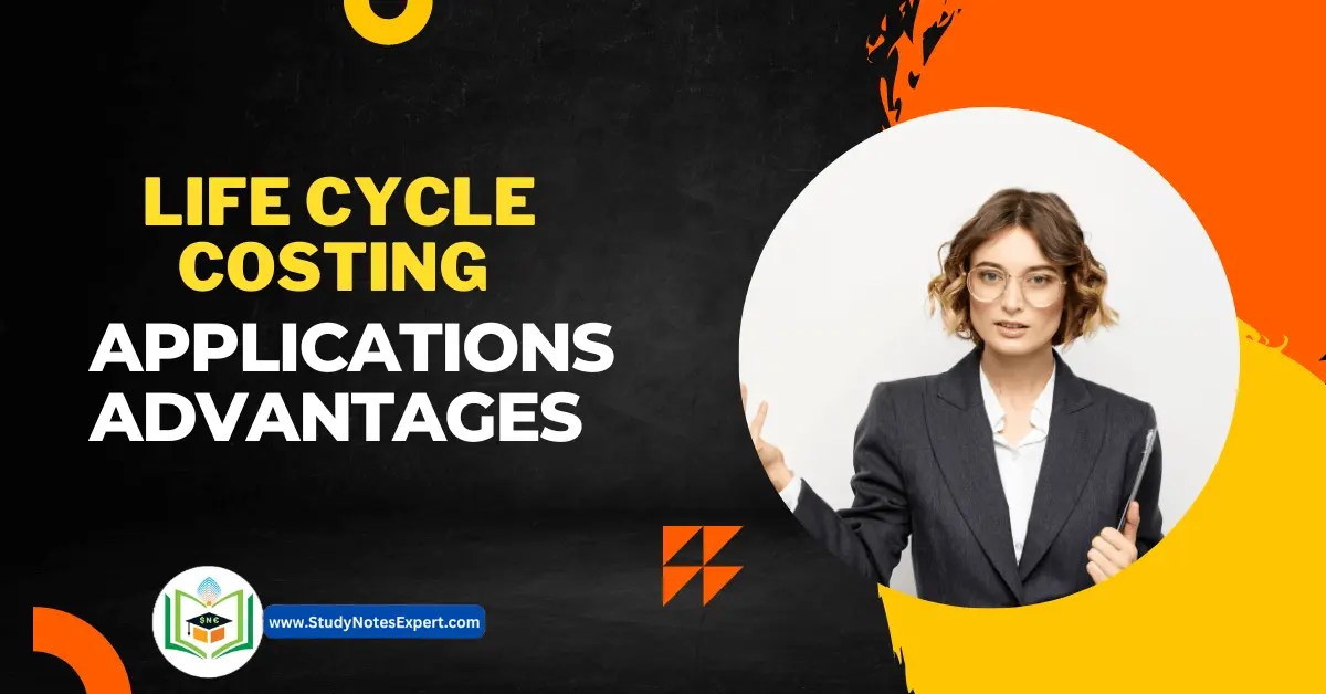 Application 6 Advantages of Life Cycle Costing