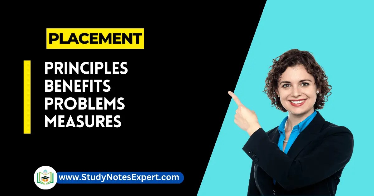 Placement 6 Exclusive Principles, Benefits, Problems, Measures