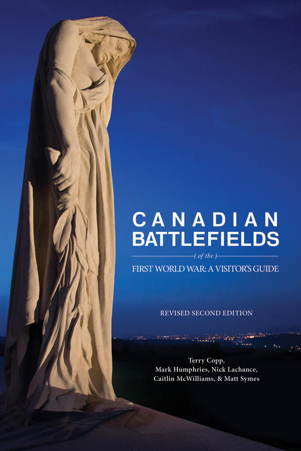 Canadian Battlefields of the First World War The Laurier Centre for