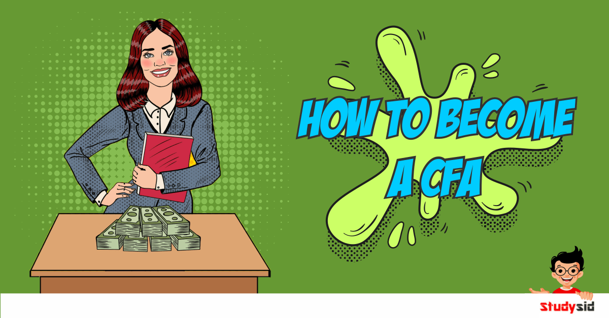 How to a CFA? (2019 Edition) Studysid Blog