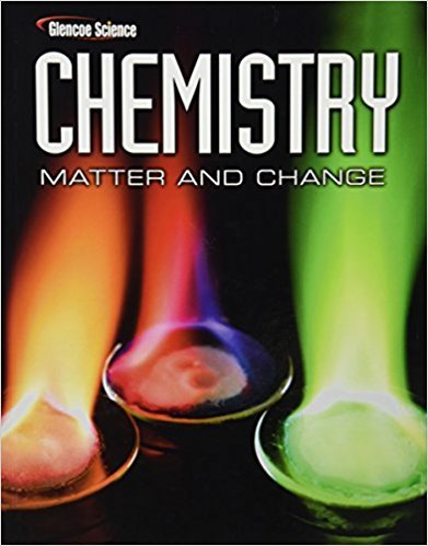 Chemistry: Matter & Change 1st Edition solutions | StudySoup