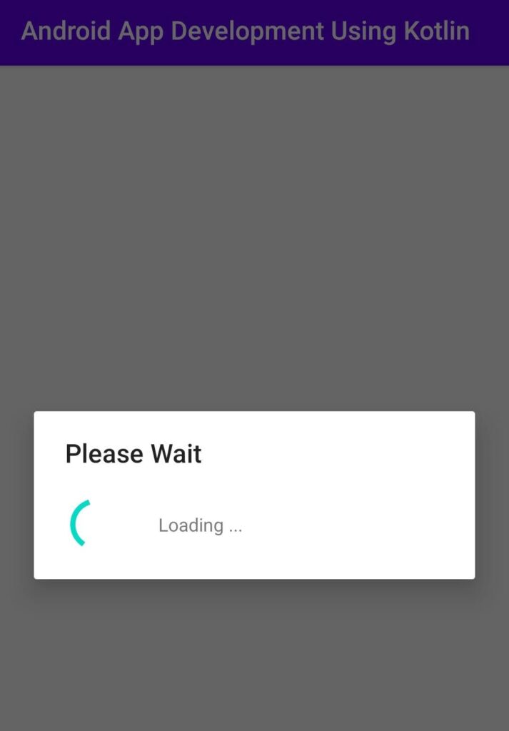 Progress Dialog in Android using kotlin Free Education