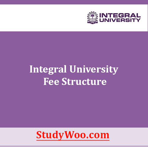 Integral University Fees Structure and Courses 202425