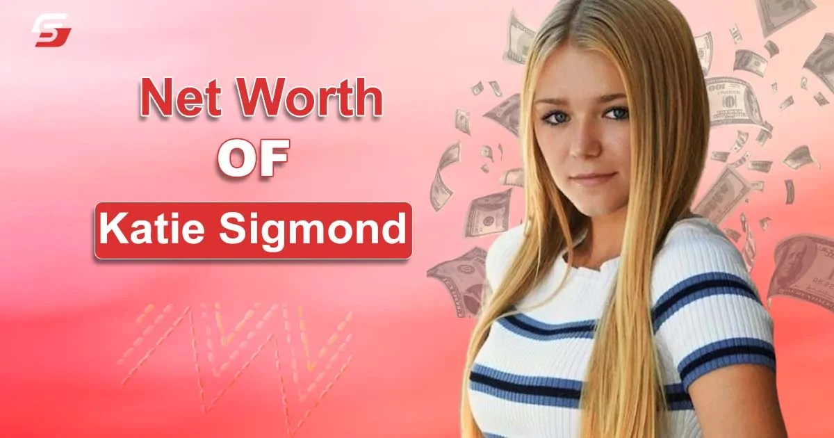 Katie Sigmond Net Worth Biography & Earnings