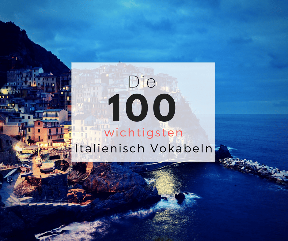 Die 100 wichtigsten Italienisch Vokabeln Stuffdesk