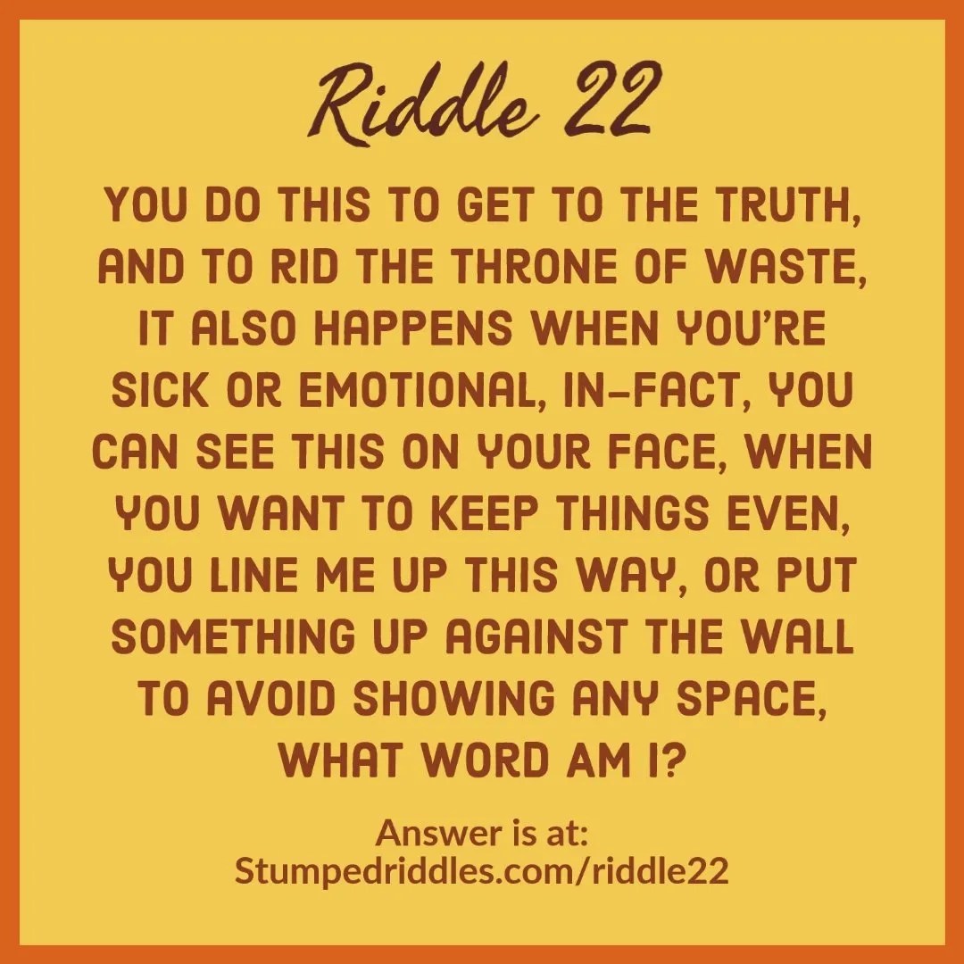 Unique riddles with answers. Most in the What-Am-I format. Great for friends and family gatherings, or personal challenge. Riddle 22 on StumpedRiddles.com