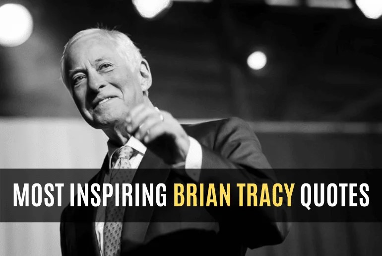 21 Brian Tracy Quotes That Will Motivate You For Success