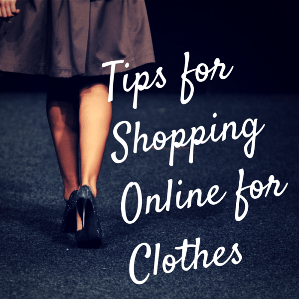 Tips for Shopping Online for Clothes Style & Shenanigans