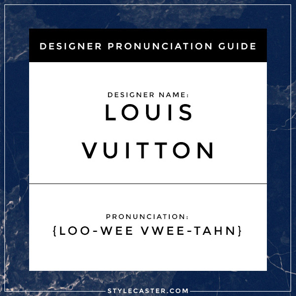 How to Pronounce Names of French Designer StyleCaster