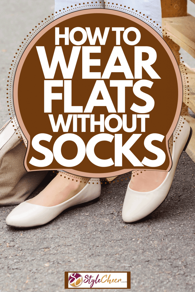 How To Wear Flats Without Socks