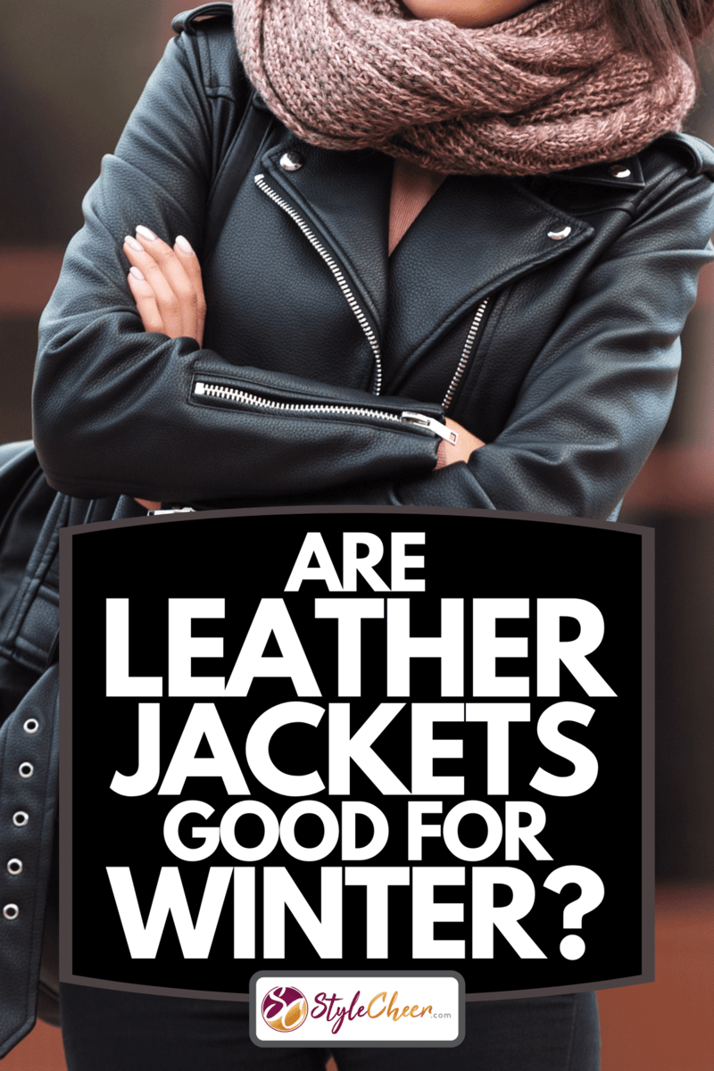 Are Leather Jackets Good For Winter?