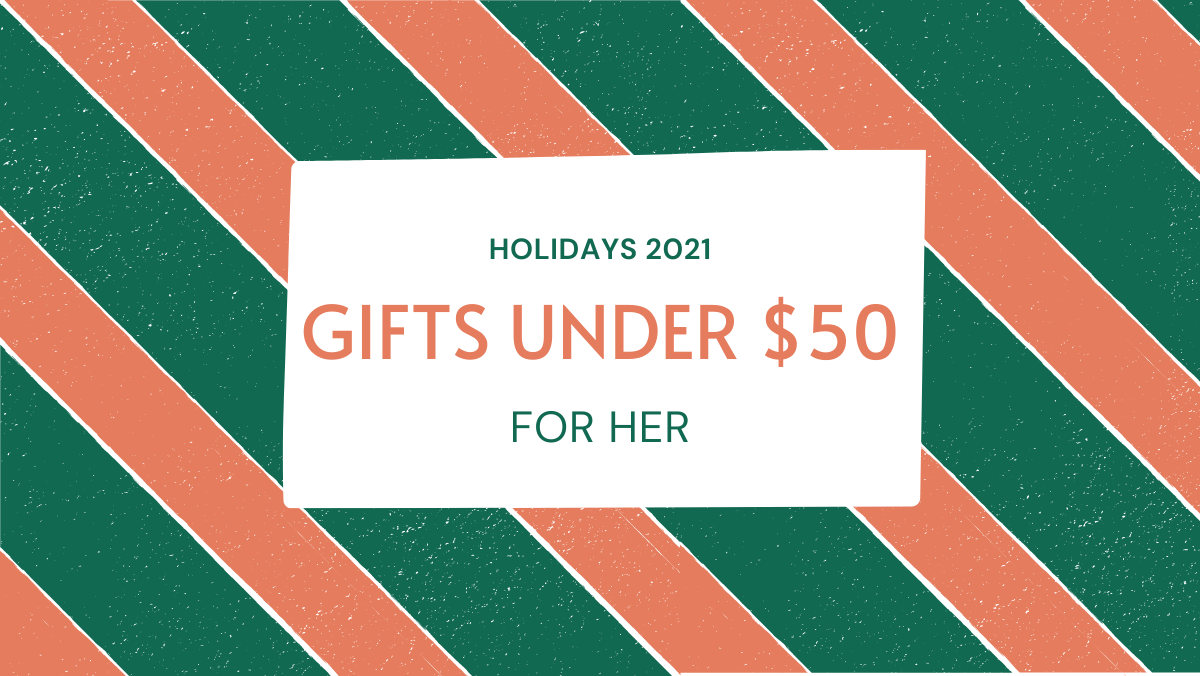 Women's Gift Guide Under 50 Present Ideas for Her Style Girlfriend
